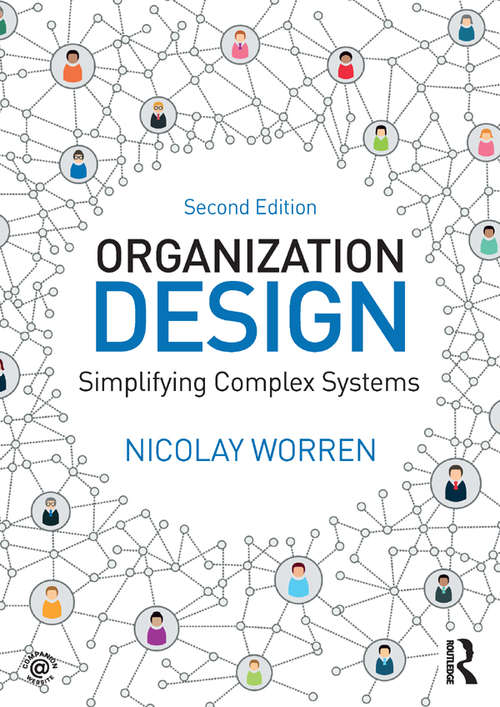 Book cover of Organization Design: Simplifying complex systems