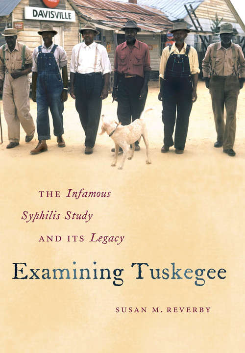 Book cover of Examining Tuskegee