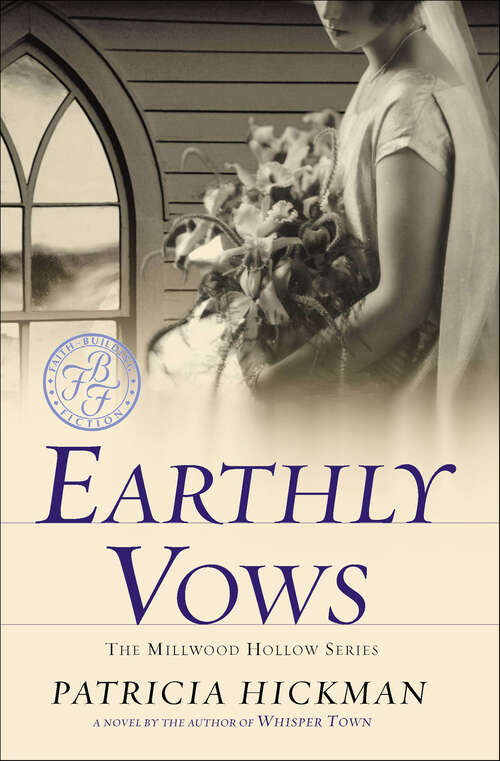 Book cover of Earthly Vows (Millwood Hollow #4)