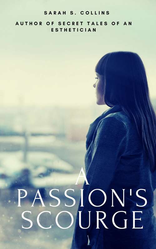 Book cover of A Passion's Scourge