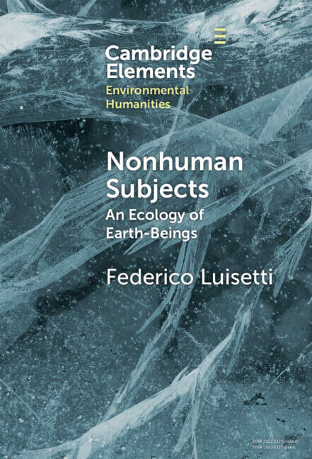Book cover of Elements in Environmental Humanities: Nonhuman Subjects