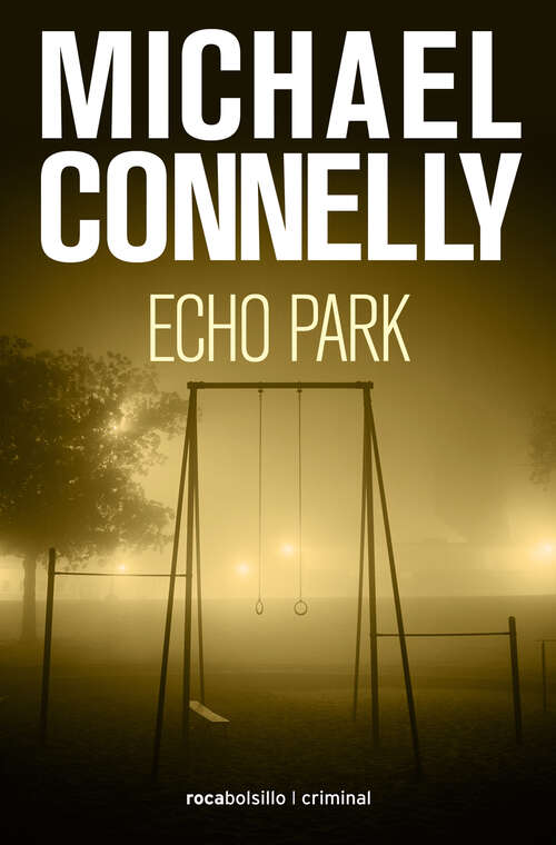 Book cover of Echo Park (Harry Bosch: Volumen 12)