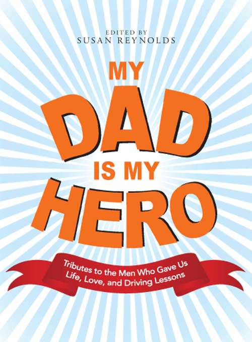 Book cover of My Dad Is My Hero