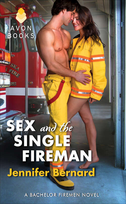 Book cover of Sex and the Single Fireman: A Bachelor Firemen Novel (The Bachelor Firemen of San Gabriel Series #3)