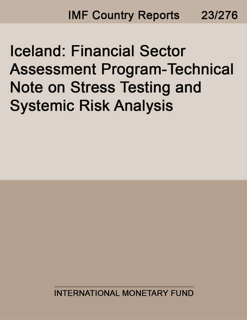 Book cover of Iceland: Financial Sector Assessment Program-technical Note On Stress Testing And Systemic Risk Analysis (Imf Staff Country Reports)