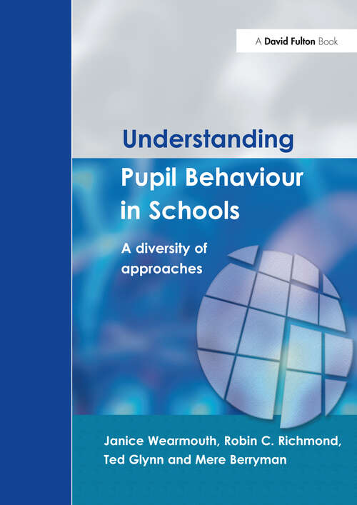 Understanding Pupil Behaviour in School: A Diversity of Approaches