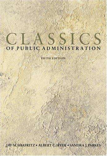 Classics of Public Administration (Fifth Edition)
