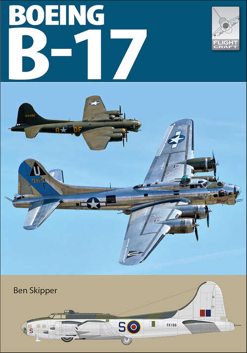 Book cover of The Boeing B-17 (FlightCraft #27)