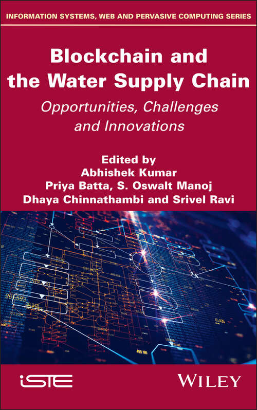 Book cover of Blockchain and the Water Supply Chain: Opportunities, Challenges and Innovations (ISTE Invoiced)