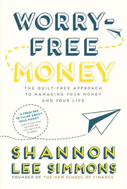 Book cover of Worry-Free Money: The guilt-free approach to managing your money and your life