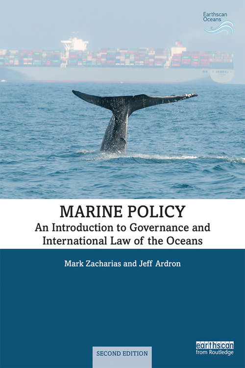 Book cover of Marine Policy: An Introduction to Governance and International Law of the Oceans (2) (Earthscan Oceans)