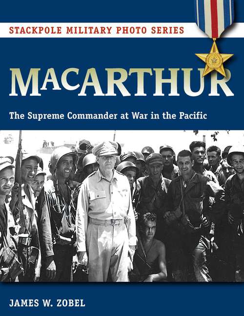 Book cover of MacArthur (Stackpole Military Photo Series)