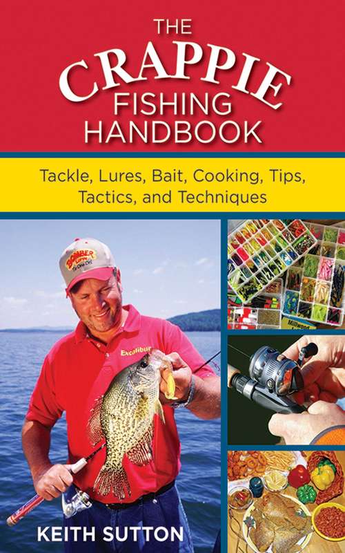 Book cover of The Crappie Fishing Handbook