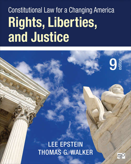 Constitutional Law for a Changing America: Rights, Liberties, and Justice (Constitutional Law for a Changing America)