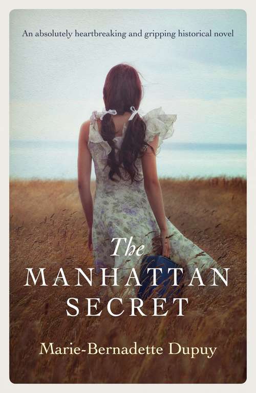 Book cover of The Manhattan Secret: An absolutely heartbreaking and gripping historical novel