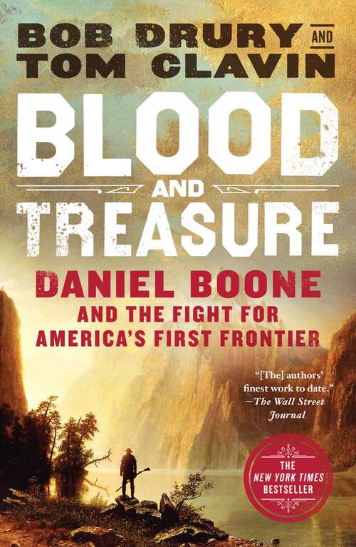 Book cover of Blood and Treasure: Daniel Boone and the Fight for America's First Frontier