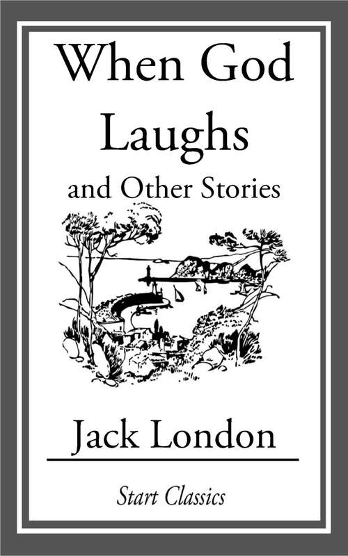 Book cover of When God Laughs: And Other Stories