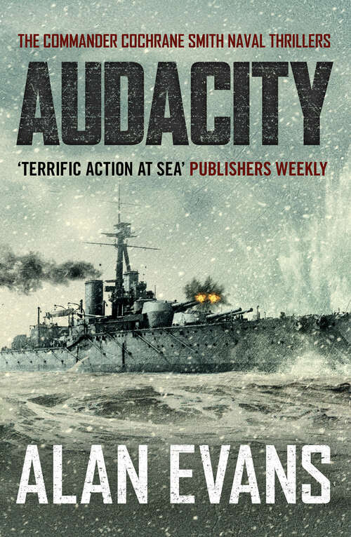 Book cover of Audacity (Commander Cochrane Smith Naval Thrillers)