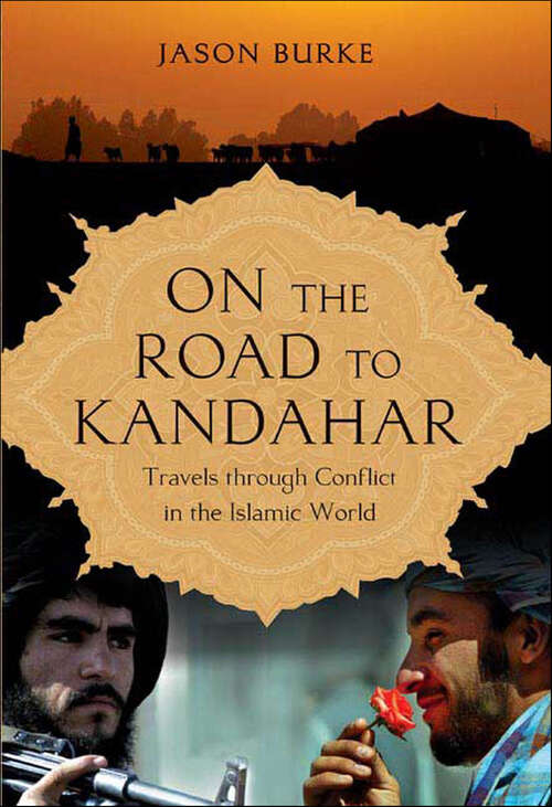 Book cover of On the Road to Kandahar: Travels through Conflict in the Islamic World