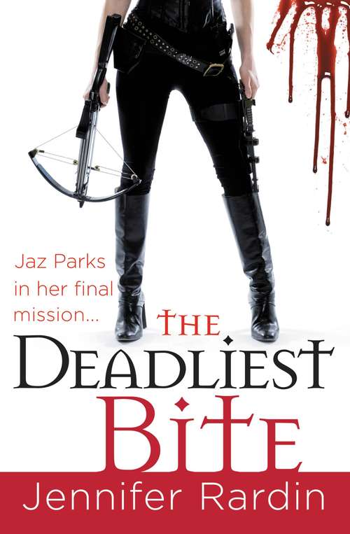 Book cover of The Deadliest Bite (Jaz Parks #8)
