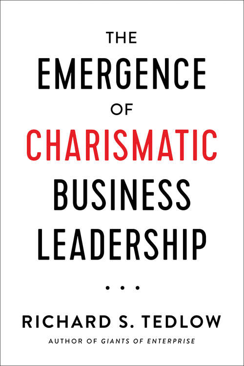 Book cover of The Emergence of Charismatic Business Leadership