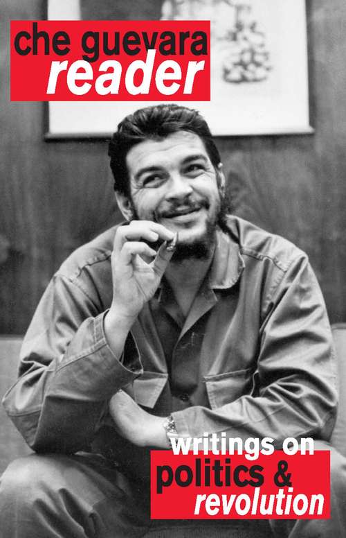 The Che Guevara Reader (Second, Expanded Edition)