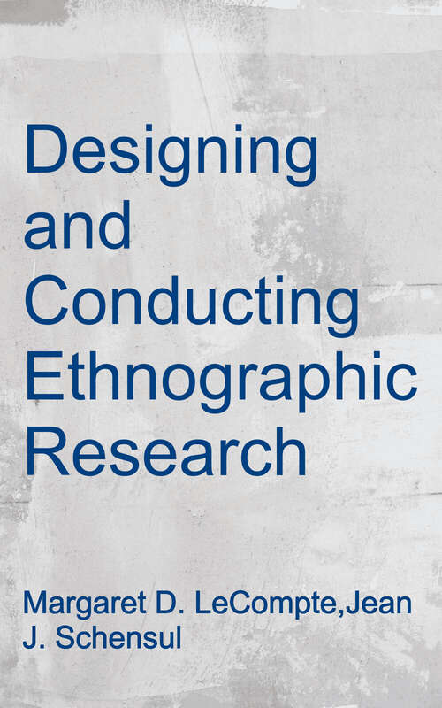Book cover of Designing And Conducting Ethnographic Research: An Introduction (2)