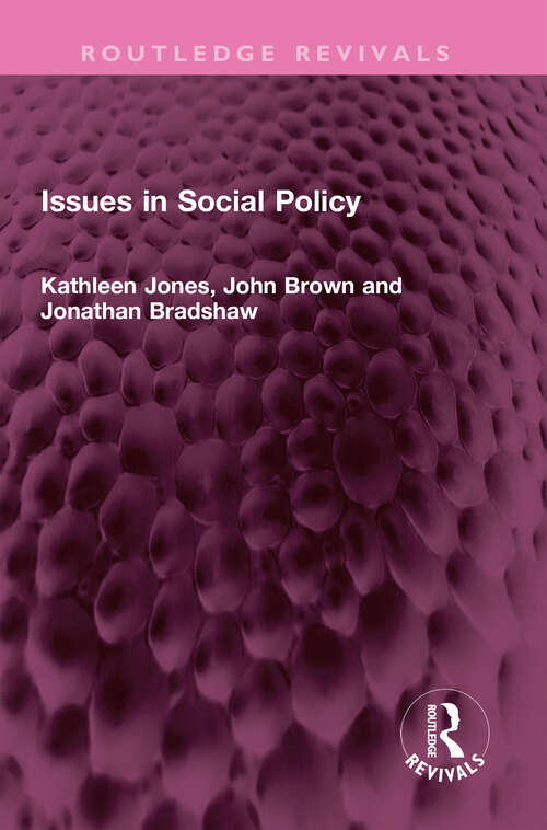 Book cover of Issues in Social Policy (Routledge Revivals)