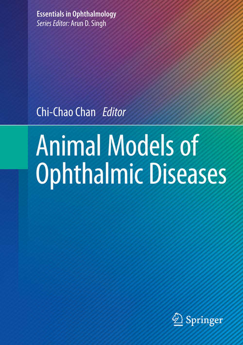Animal Models of Ophthalmic Diseases (Essentials in Ophthalmology)