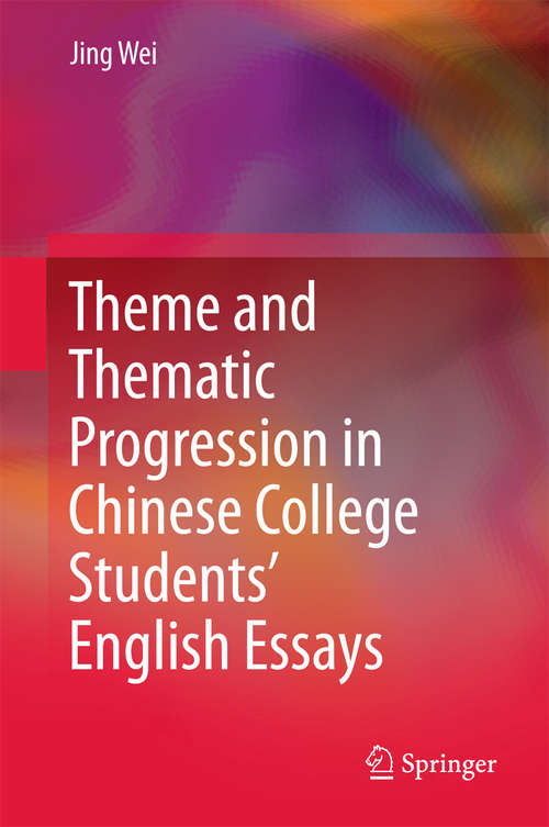 Theme and Thematic Progression in Chinese College Students' English Essays