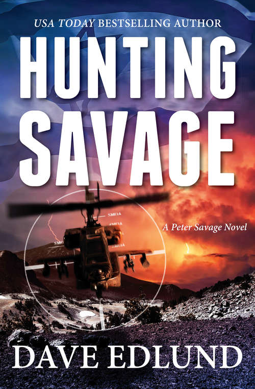 Book cover of Hunting Savage: A Peter Savage Novel