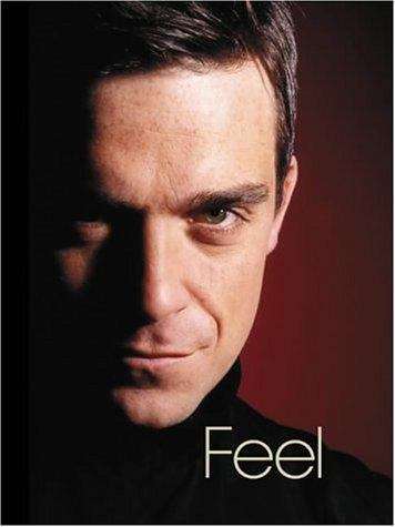 Book cover of Feel: Robbie Williams