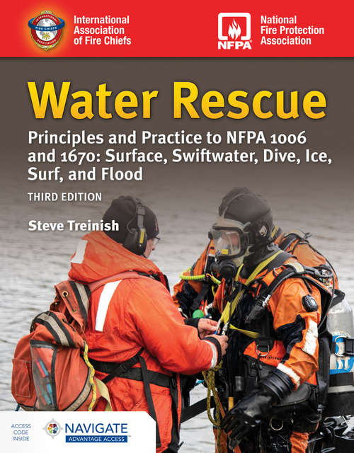 Book cover of Water Rescue (includes Navigate Advantage Access): Principles And Practice To Nfpa 1006 And 1670: Surface, Swiftwater, Dive, Ice, Surf, And Flood (3)