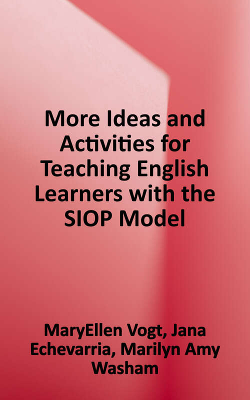 Book cover of 99 More Ideas and Activities for Teaching English Learners with the SIOP Model (Siop Ser.)