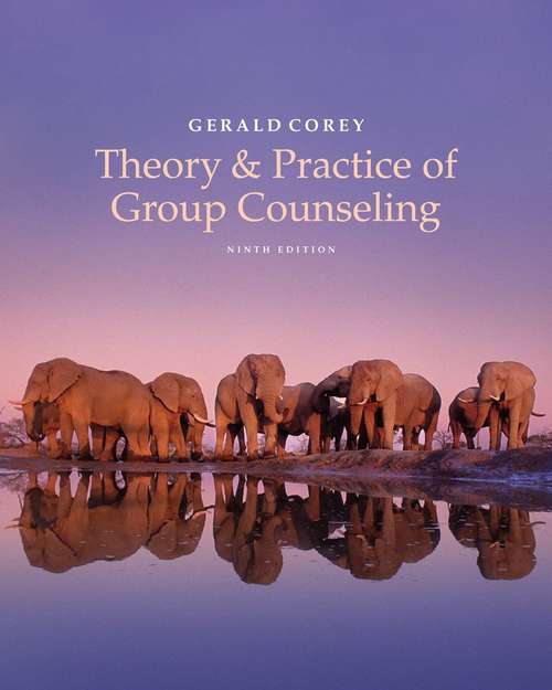 Theory and Practice of Group Counseling (Ninth Edition)