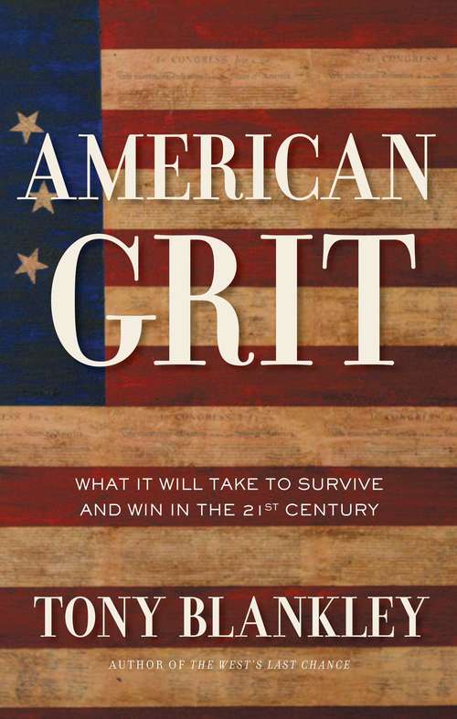 Book cover of American Grit: What It Will Take To Survive And Win In The 21st Century