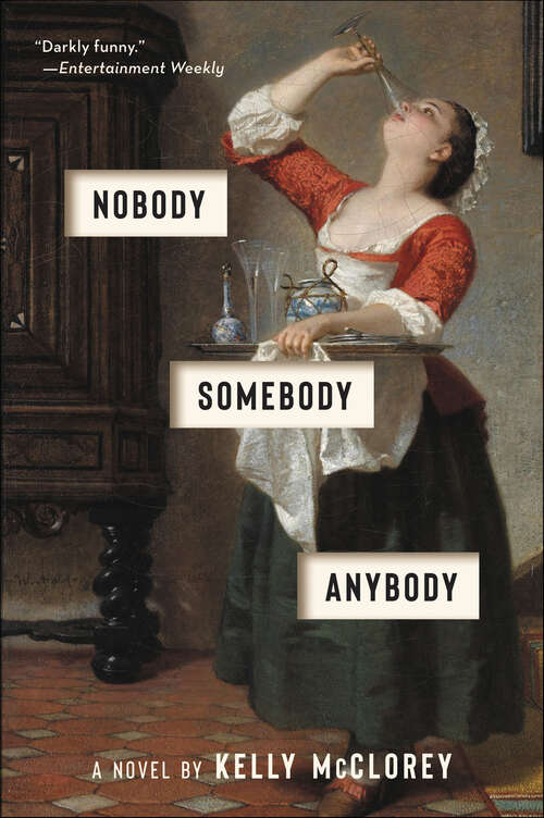 Book cover of Nobody, Somebody, Anybody: A Novel