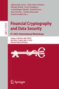 Financial Cryptography and Data Security. FC 2023 International Workshops: Voting, CoDecFin, DeFi, WTSC, Bol, Brač, Croatia, May 5, 2023, Revised Selected Papers (Lecture Notes in Computer Science #13953)