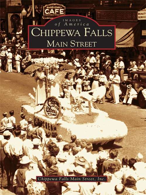 Book cover of Chippewa Falls: Main Street