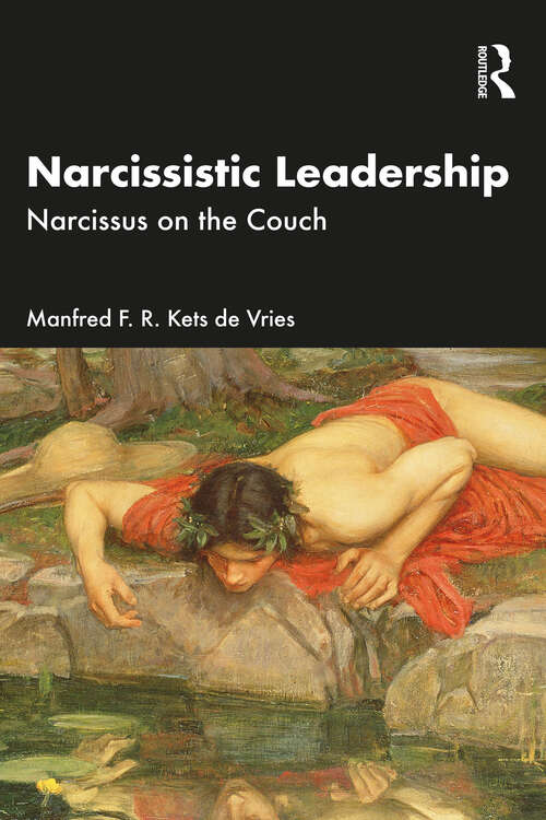 Book cover of Narcissistic Leadership: Narcissus on the Couch (1)