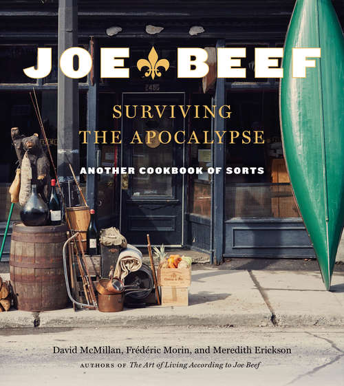 Book cover of Joe Beef: Another Cookbook of Sorts