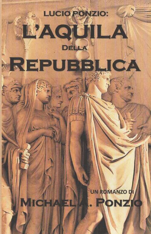 Book cover of Lucio Ponzio: L'Aquila della Repubblica