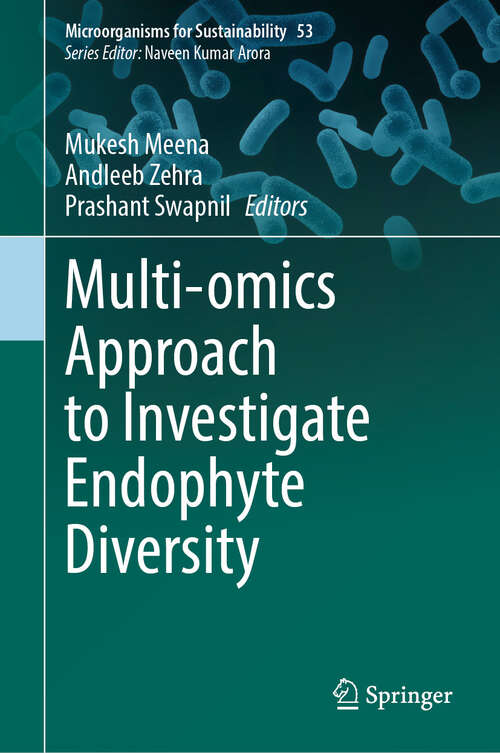 Book cover of Multi-omics Approach to Investigate Endophyte Diversity (Microorganisms for Sustainability #53)