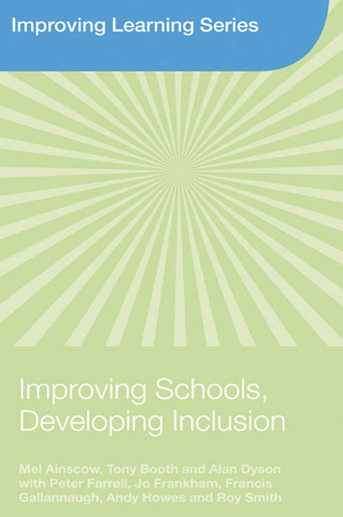 Improving Schools, Developing Inclusion (Improving Learning)