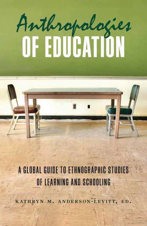 Book cover of Anthropologies Of Education