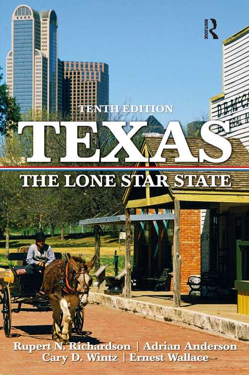 Texas: The Lone Star State, CourseSmart eTextbook (Centennial Series Of The Association Of Former Students, Texas A&m University Ser. #41)