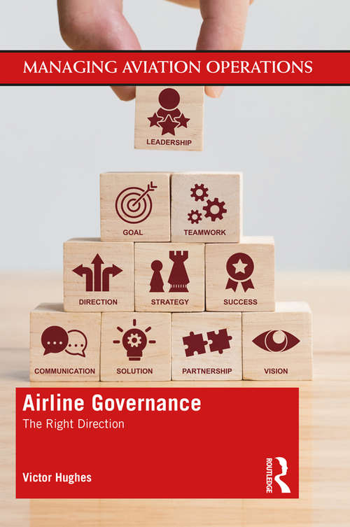 Book cover of Airline Governance: The Right Direction (Managing Aviation Operations)