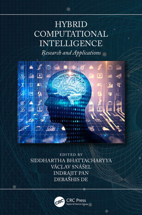 Hybrid Computational Intelligence: Research and Applications (Studies in Computational Intelligence #611)