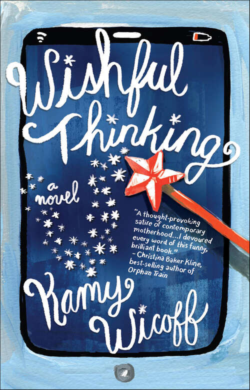 Book cover of Wishful Thinking: A Novel