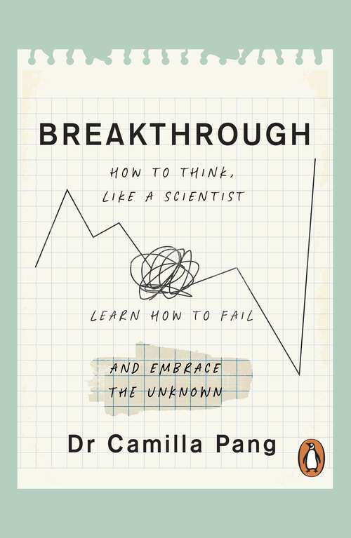 Book cover of Breakthrough: What can we learn about the world and ourselves if we think like scientists?